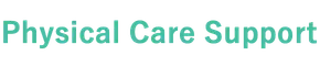 Physical Care Support