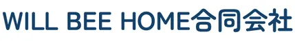 WILL BEE HOME合同会社